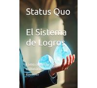 Status Quo El sistema de logros: Cómo convertirse en millonario