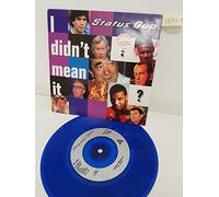 STATUS QUO, i didn't mean it, side B whatever you want, QUO34, LIMITED EDITION BLUE VINYL WITH PICTURE SLEEVE, 7'' single