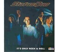 Status Quo - It's Only Rock'n'Roll [Import]