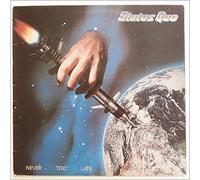 Status Quo - Never Too Late [LP]