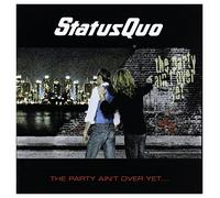 Status Quo - Party Ain't Over Yet