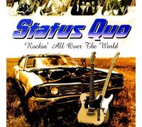 Status Quo - Rockin All Over the World
