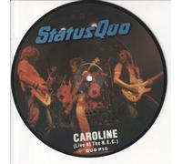 Status Quo - Status Quo Caroline (Live At The N.E.C.) Picture Disc UK 45 7" sgl +Dirty Water