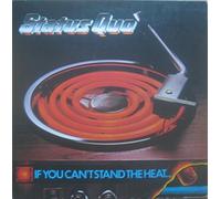 STATUS QUO - STATUS QUO Vinyl LP If You Can't Stand The Heat,(in gain And Again)