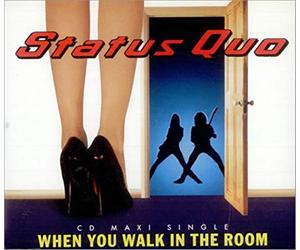 Status Quo - When You Walk in The Room