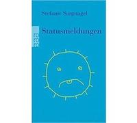 Statusmeldungen | Stefanie Sargnagel Stefanie SargnagelStefanie Sargnagel (Auteur)