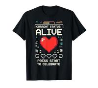 Statut Actuel Alive Gamer Design Celebration of Life Day T-Shirt