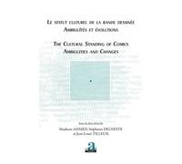 Statut Culturel De La Bande Dessinée - Ambiguïtés Et Évolutions