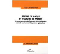 Hélène Cheronnet – Statut de cadre et culture de métier – Broché – L'Harmattan
