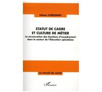 Hélène Cheronnet – Statut de cadre et culture de métier – Broché – L'Harmattan