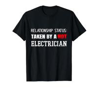 Statut de la Relation: Pris par Une Petite Amie électricienne Chaude T-Shirt Graphique avec Valeur