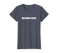 Statut de Maman du Chien T-Shirt, Femme, Bleu Chiné, M