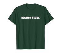 Statut de Maman du Chien T-Shirt, Homme, Vert Forêt, L