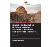 Statut résidentiel et distance scolaire: facteurs d'abandon scolaire chez les filles