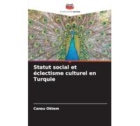 Statut social et éclectisme culturel en Turquie