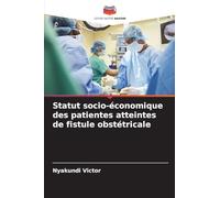 Statut socio-économique des patientes atteintes de fistule obstétricale