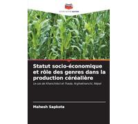 Statut socio-économique et rôle des genres dans la production céréalière