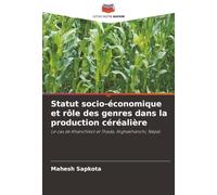 Statut socio-économique et rôle des genres dans la production céréalière: Le cas de Khanchikot et Thada, Arghakhanchi, Népal