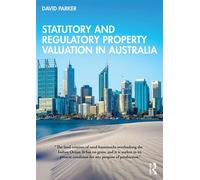 Statutory and Regulatory Property Valuation in Australia - David Parker - Routledge - ebook (ePub) - Livre