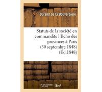 Statuts De La Société En Commandite L'echo Des Provinces À Paris (30 Septembre 1848)