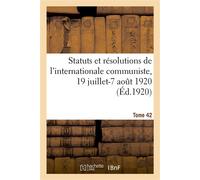 Statuts et résolutions de l'internationale communiste adoptés par le 2e congrès de l'internationale