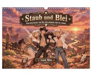 Staub und Blei (Wandkalender 2027 DIN A3 quer), CALVENDO Monatskalender: Vier Gesetzlose, ein Ziel und niemand, der sie trennt.