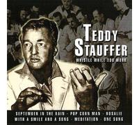 Stauffer, Teddy - (CD Album Teddy Stauffer, 22 Tracks) September in the rain / Pop corn man / Limehouse blues / Yours & mine / Some of these days / Everybody sing / Home town / With a smile & a song / Big apple / Meditation u.a.