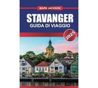 STAVANGER Guida di viaggio 2025: Scopri il gioiello costiero della Norvegia: strade storiche, scena culturale vivace e porta d'accesso ai fiordi.