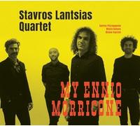 Stavros Lantsias Quartet - My Ennio Morricone