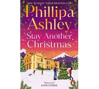 Stay Another Christmas The new heart-warming and uplifting cosy festive romance from the Sunday Times bestselling author - Phillipa Ashley - Penguin - ebook (ePub) - Livre