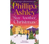 Stay Another Christmas The new heart-warming and uplifting cosy festive romance from the Sunday Times bestselling author - Phillipa Ashley - Penguin - ebook (ePub) - Livre