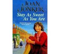 Stay as Sweet as You are Jonker, Joan (Auteur)