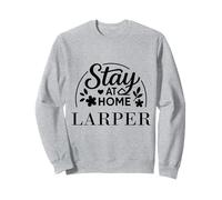 Stay at Home LARPer Convient aux Enfants, Hommes et Femmes. Sweatshirt