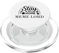 Stay at Home Meme Lord Convient aux Enfants, Hommes et Femmes. PopSockets PopGrip pour MagSafe