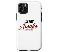 Stay Awake - Matthew 24:42 Jesus Quote Salvation Faith Coque pour iPhone 11 Pro