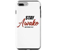 Stay Awake - Matthew 24:42 Jesus Quote Salvation Faith Coque pour iPhone 7 Plus/8 Plus