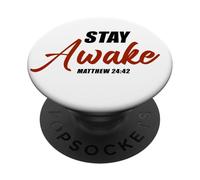 Stay Awake - Matthew 24:42 Jesus Quote Salvation Faith PopSockets PopGrip Adhésif