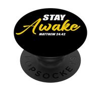 Stay Awake - Matthew 24:42 Jesus Quote Salvation Faith PopSockets PopGrip Adhésif