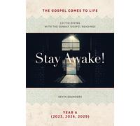 Stay Awake! The Gospels Come To Life