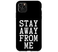 Stay Away from Me, Social Distancing Coque pour iPhone 11 Pro Max