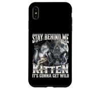 Stay Behind Me Kitten It's Gonna Get Wild Coque pour iPhone XS Max