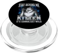 Stay Behind Me Kitten It's Gonna Get Wild PopSockets PopGrip pour MagSafe