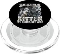 Stay Behind Me Kitten It's Gonna Get Wild PopSockets PopGrip pour MagSafe
