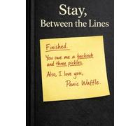 Stay, Between the Lines: An Annotated Love Story