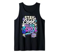 Stay Cool Stay in School Motivation des étudiants Débardeur