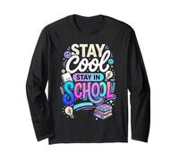 Stay Cool Stay in School Motivation des étudiants Manche Longue