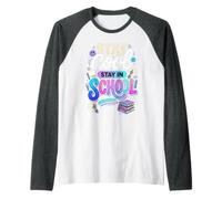Stay Cool Stay in School Motivation des étudiants Manche Raglan