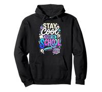 Stay Cool Stay in School Motivation des étudiants Sweat à Capuche