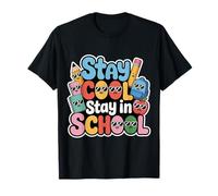 Stay Cool Stay in School Motivation des étudiants - T-Shirt