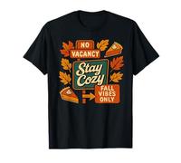 Stay Cozy Fall Vibes Only No Vacancy Costume de Thanksgiving T-Shirt